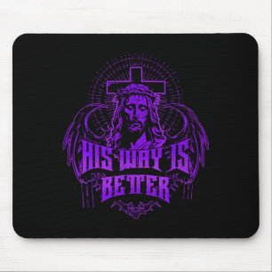 Tapis De Souris Sa Voie Est Meilleure - Jésus Streetwear