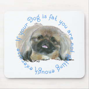 Tapis De Souris Sagesse de Pékinois - Si votre chien est gros . . 