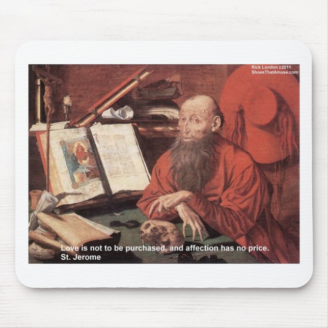 Tapis De Souris Saint Jérôme Citation Aimer Non Acheter Cadeaux Et (Devant)