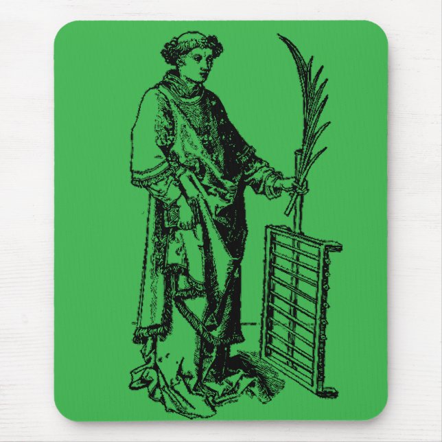 Tapis De Souris Saint Laurent par Martin Schongauer (Devant)