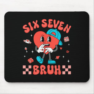 Tapis De Souris Saint-Valentin Drôle 67 Six Sept Bruh 6 7 Valent