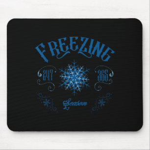 Tapis De Souris Saison Zing - Je suis froid 24_7 Littéralement Zin