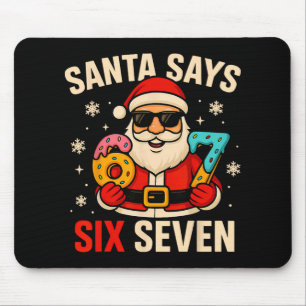Tapis De Souris Santa Dit Six Seven Drôle 67 Meme Noël Garçons