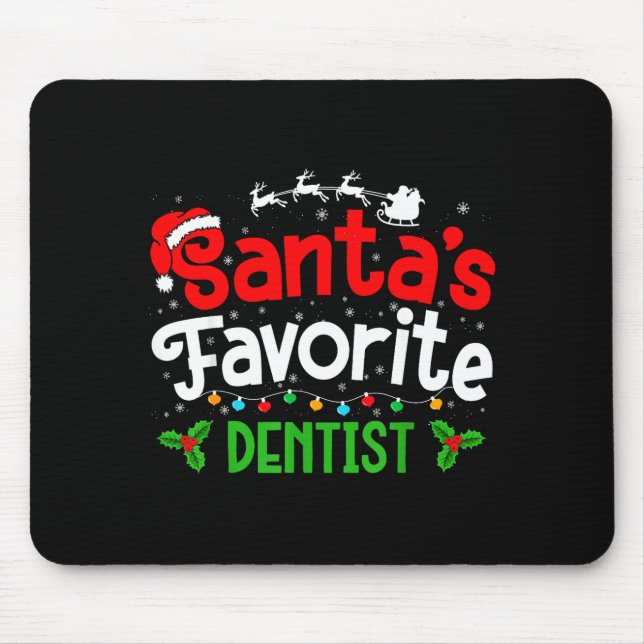 Tapis De Souris Santa's Favorite Dentist Christmas Party  (Devant)