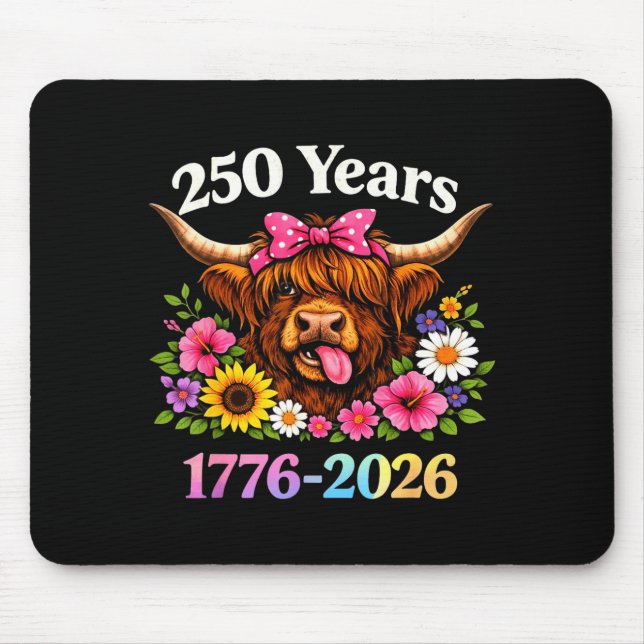Tapis De Souris Sarcasm Highland Cow Happy New 250 Years American  (Devant)