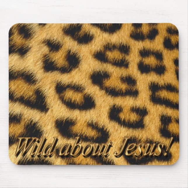 Tapis De Souris Sauvage au sujet de Jésus ! Mousepad (léopard) (Devant)