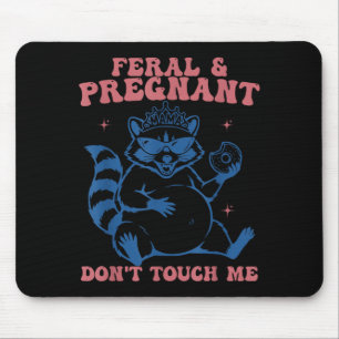 Tapis De Souris Sauvage et enceinte, ne touchez pas, humour de gro
