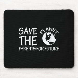 Tapis De Souris Sauvez Les Parents Planètes Pour Le P De l'environ