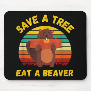 Tapis De Souris Sauvez un arbre Mangez un castor amusant Pun casto