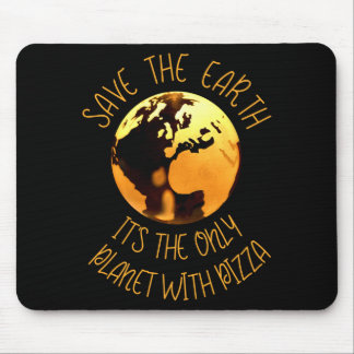 Tapis De Souris Save The Earth Only Planet With Pizza Funny Earth 
