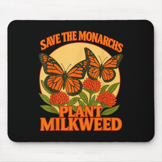 Tapis De Souris Save The Monarchs Plant Some Milkweed Butterfly Gi (Devant)