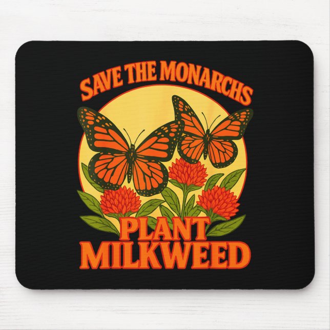 Tapis De Souris Save The Monarchs Plant Some Milkweed Butterfly Gi (Devant)