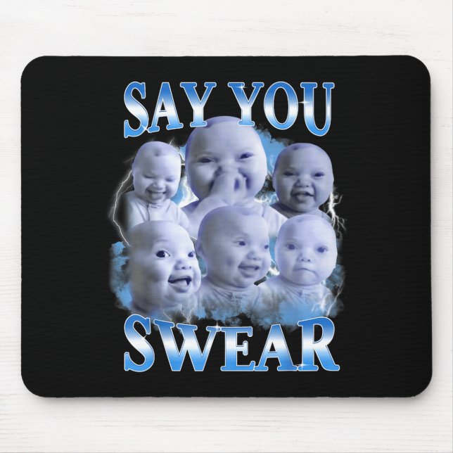 Tapis De Souris Say You Swear Ai Niche Baby Holding Back Laugh Gen (Devant)