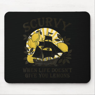 Tapis De Souris Scorbut Quand La Vie Ne Vous Donne Pas Des Citrons