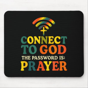 Tapis De Souris Se connecter à Dieu - Prière de foi religieuse chr