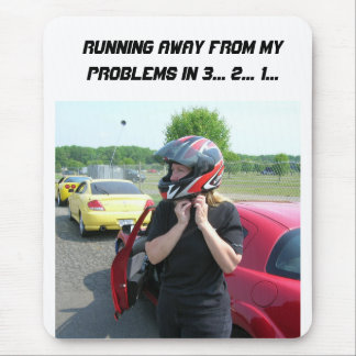 TAPIS DE SOURIS S'ÉLOIGNER DE MES PROBLÈMES EN 3... 2... 1...