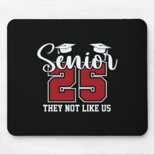 Tapis De Souris Senior 2025 Promotion 25 Ils N'Aiment Pas Cute Nou