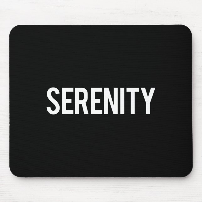 Tapis De Souris Serenity - Cool New Funny Name Fan Gift Tee  (Devant)