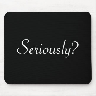Tapis De Souris sérieusement ?