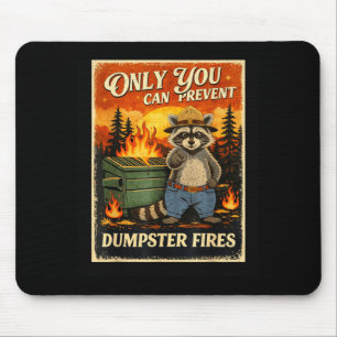 Tapis De Souris Seul vous pouvez empêcher les incendies de poubell