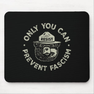 Tapis De Souris Seulement vous pouvez empêcher le fascisme ours ré