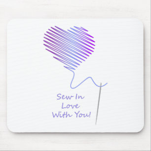 Tapis De Souris Sew in Love with You