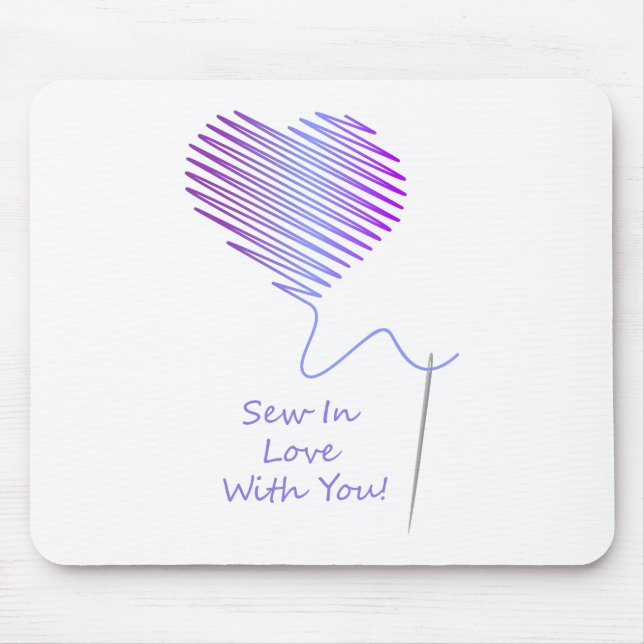 Tapis De Souris Sew in Love with You (Devant)