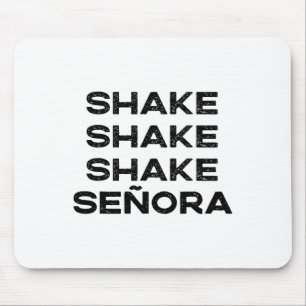 Tapis De Souris Shake Shake Shake Senora Funny Halloween Outfit Co