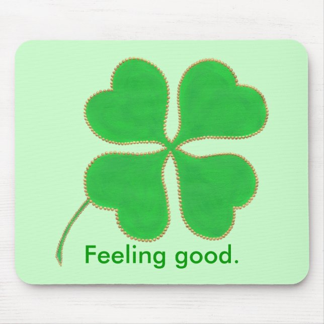 Tapis De Souris Shamrock vert Sens bon, affirmations mousepads (Devant)