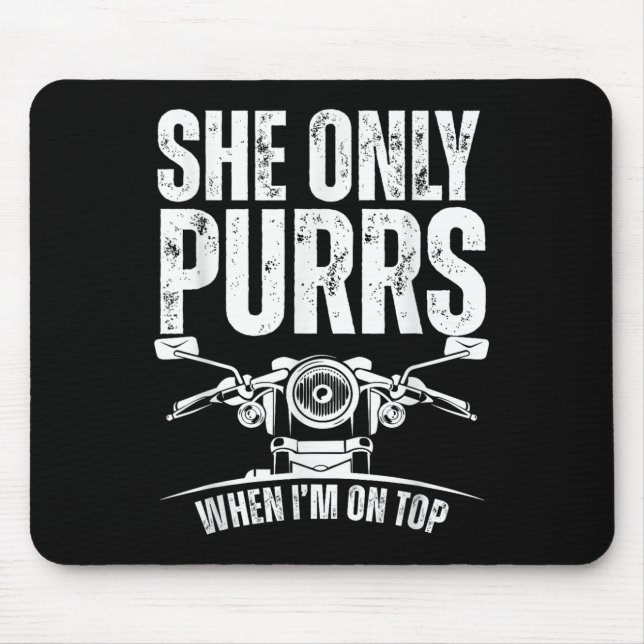 Tapis De Souris She Only Purrs When I'm On Top Funny Motorcycle Ri (Devant)