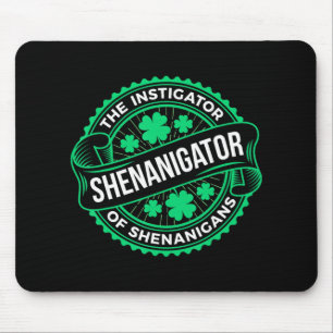 Tapis De Souris Shenanigans Fête de la Saint-Patrick Shenanigator