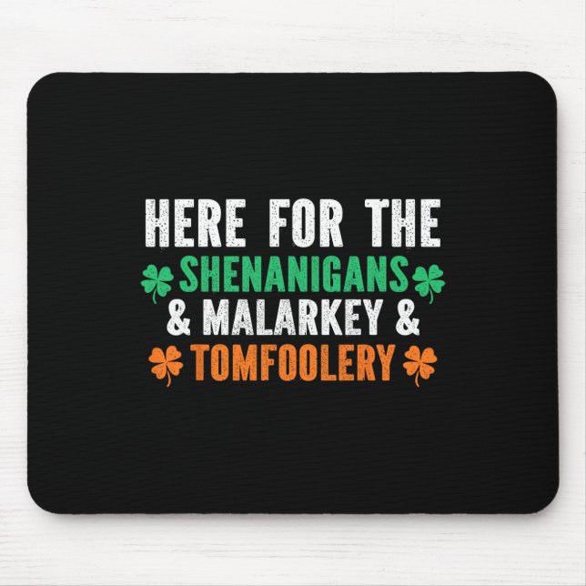Tapis De Souris Shenanigans Malarkey Et Tomfoolery Drôle St-Patri (Devant)