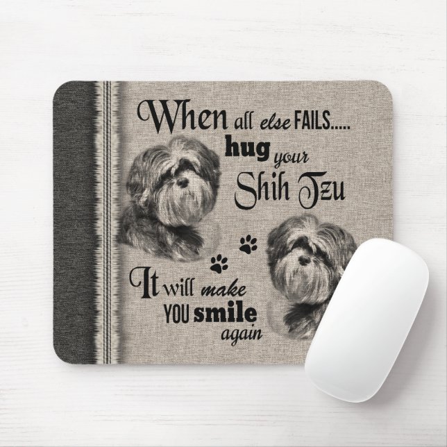 Tapis De Souris Shih Tzu art quand tout échoue citation (Avec souris)