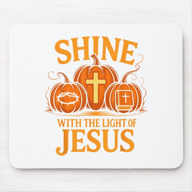Tapis De Souris Shine With The Light Of Jesus Christian Halloween  (Devant)