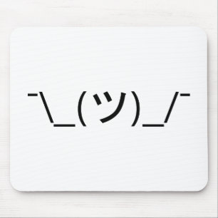 Tapis De Souris Shrug Emoticon ¯\_(ツ)_/¯ Japanese Kaomoji