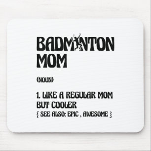 Tapis De Souris Shuttle du joueur de Badminton Mom