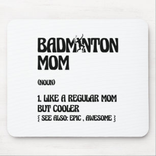 Tapis De Souris Shuttle du joueur de Badminton Mom