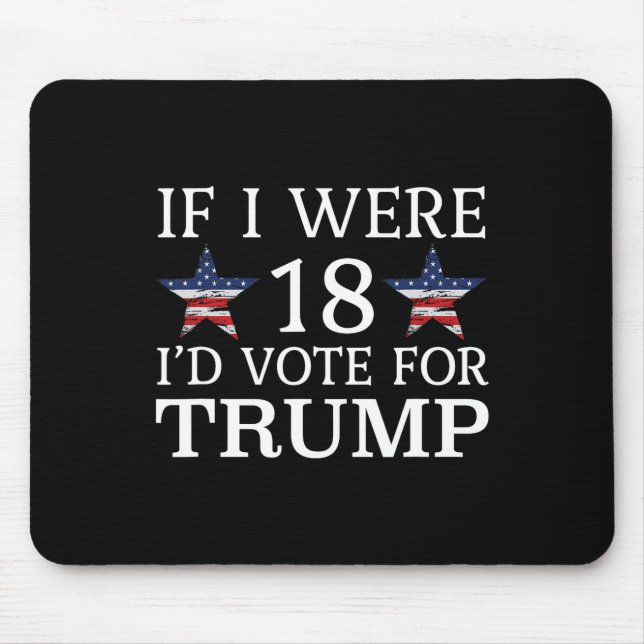Tapis De Souris Si j'avais 18 ans, je voterais pour Trump Funny Ki (Devant)