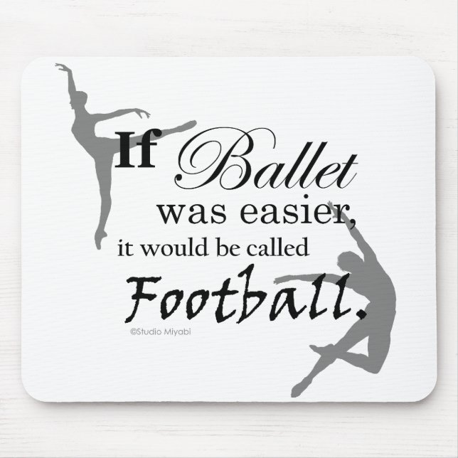 Tapis De Souris Si le ballet avait lieu… Mousepad (Devant)