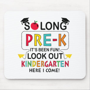 Tapis De Souris Si longtemps Pré K maternelle ici Graduate Dernier