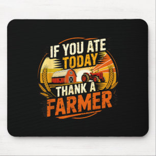 Tapis De Souris Si vous avez mangé aujourd'hui Remerciez un agricu