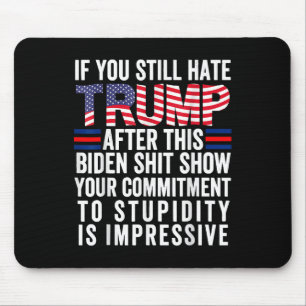 Tapis De Souris Si Vous Détestez Trump Après Ce Spectacle De Biden