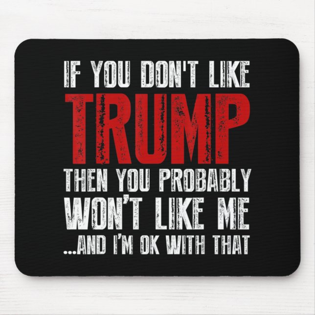 Tapis De Souris Si vous n'aimez pas Trump (Devant)