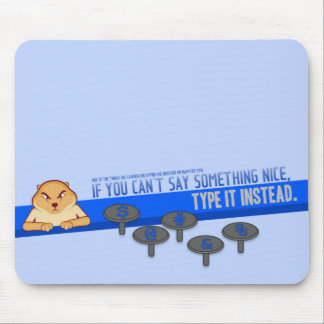Tapis De Souris Si vous ne pouvez pas dire quelque chose Nice