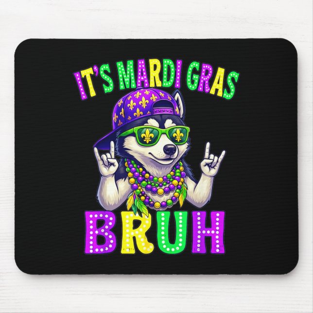 Tapis De Souris Siberian Husky Bruh Mardi Gras Boys Girls Carnival (Devant)