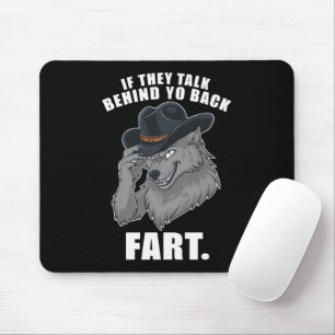 Tapis De Souris S'ils parlent derrière ton dos, péte drôle mème