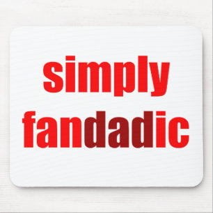 Tapis De Souris Simplement Fandadic