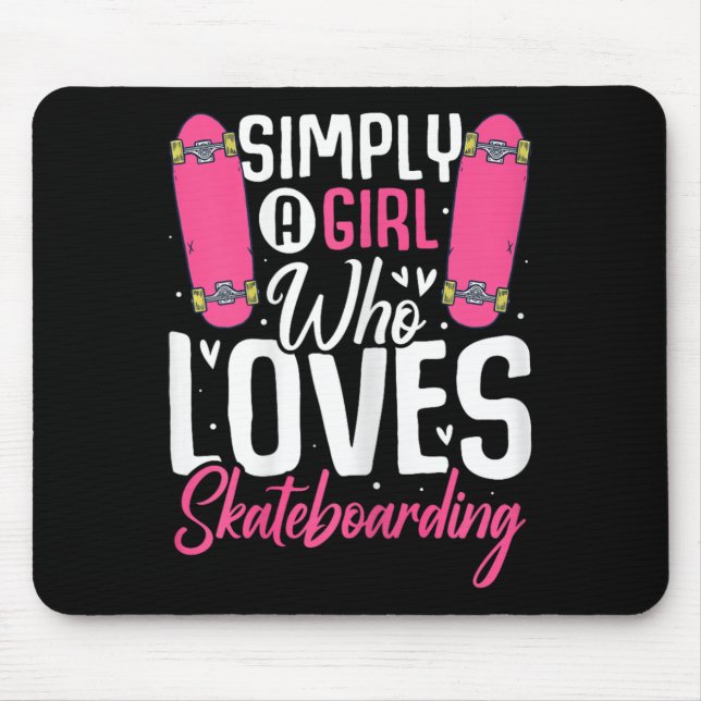 Tapis De Souris Simplement une fille qui aime le skateboard drôle  (Devant)