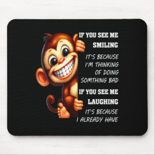 Tapis De Souris Singe Si Vous Me Voyez Sourire C'est Parce Que Je