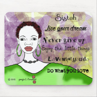 Tapis De Souris Sistah vivent votre vie